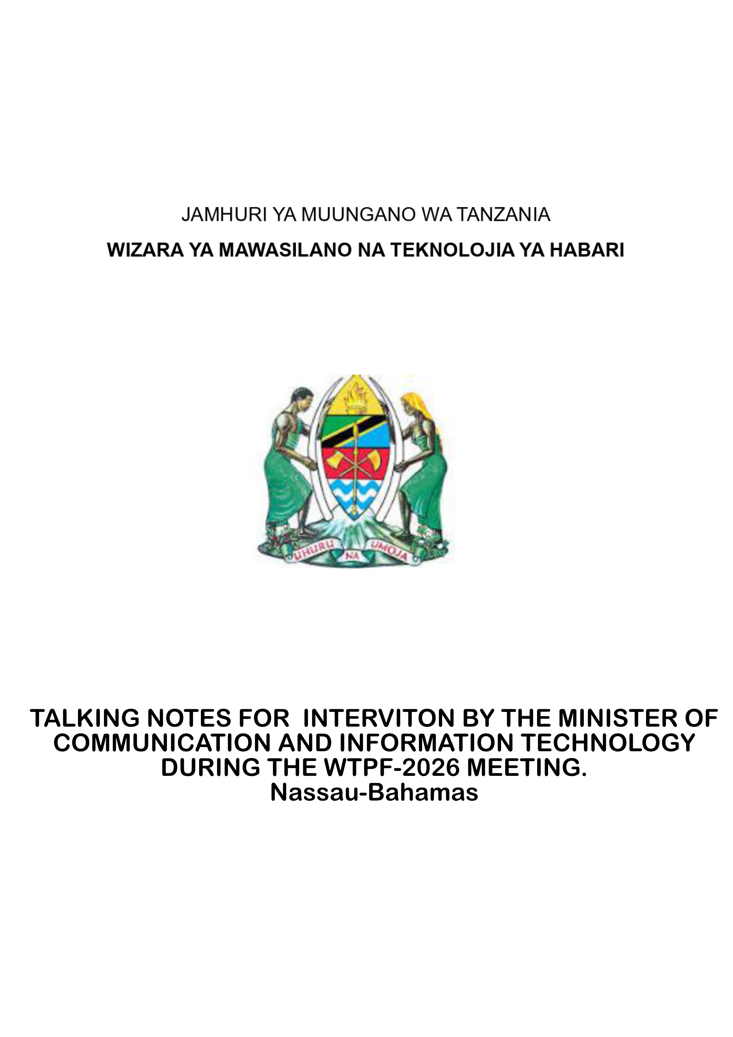 MAELEZO YA MHE. ANGELLAH JASMINE MBELWA KAIRUKI, WAZIRI WA MAWASILIANO NA TEKNOLOJIA YA HABARI WA JAMHURI YA MUUNGANO WA TANZANIA, KATIKA WTPF-26